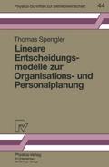 Lineare Entscheidungsmodelle zur Organisations- und Personalplanung