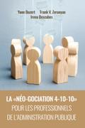 La  néo-gociation 4-10-10  pour les professionnels de l’administration publique