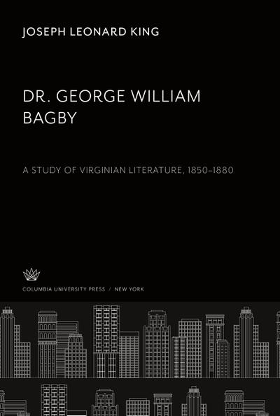 Dr. George William Bagby