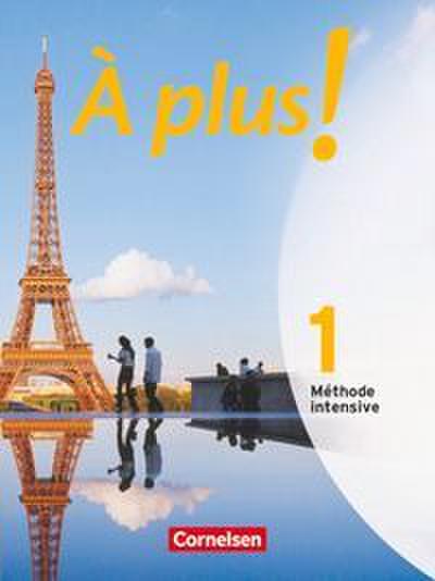 À plus ! Méthode intensive - Band 1