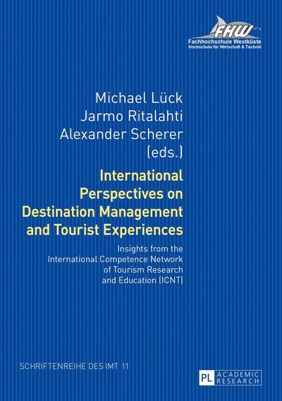 International Perspectives on Destination Management and Tourist Experiences
