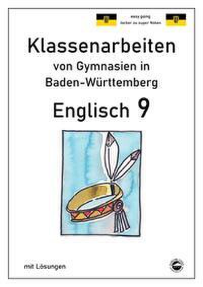 Englisch 9, Klassenarbeiten von Gymnasien in Baden-Württemberg mit Lösungen