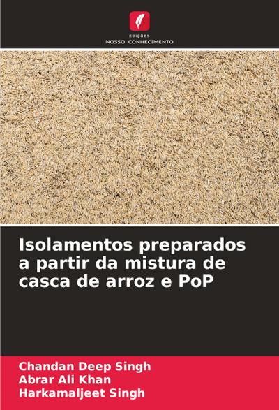Isolamentos preparados a partir da mistura de casca de arroz e PoP