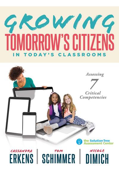 Growing Tomorrow’s Citizens in Today’s Classrooms