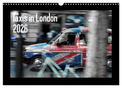 Taxis in London / UK-Version (Wall Calendar 2026 DIN A3 landscape), CALVENDO 12 Month Wall Calendar