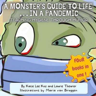 A Monster’s Guide to Life...in a Pandemic