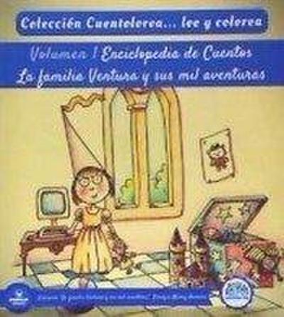 Cuentolorea. La familia Ventura y sus mil aventuras I