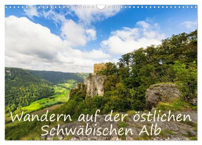 Wandern auf der östlichen Schwäbischen Alb (Wandkalender 2026 DIN A3 quer), CALVENDO Monatskalender