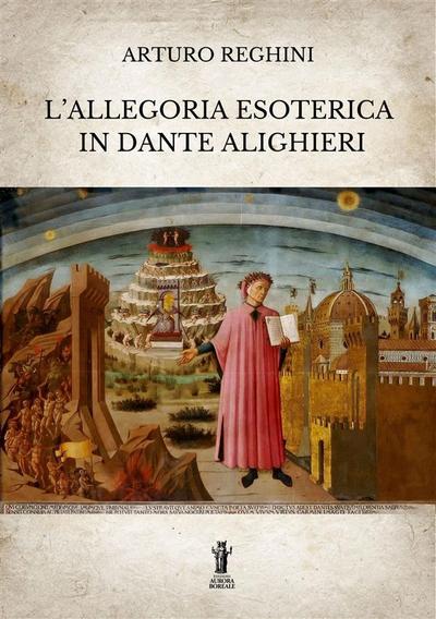 L’allegoria esoterica in Dante Alighieri