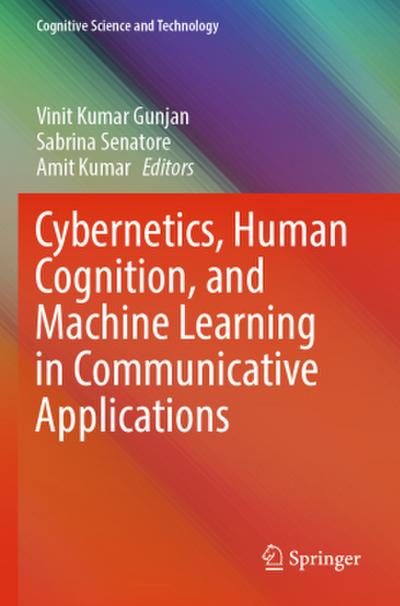 Cybernetics, Human Cognition, and Machine Learning in Communicative Applications