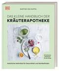 Das kleine Handbuch der Kräuterapotheke