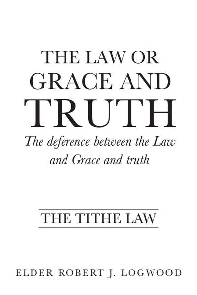 The Law or Grace and truth
