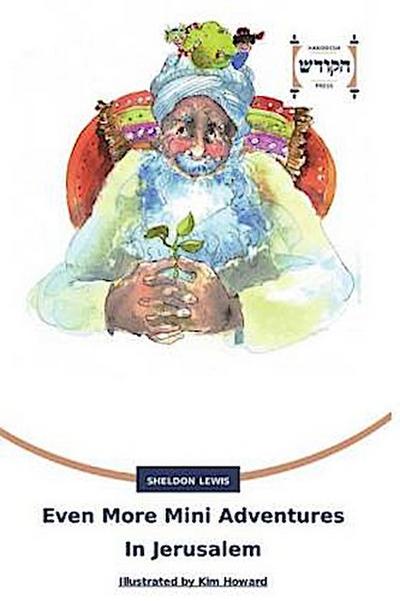 Even More Mini Adventures In Jerusalem