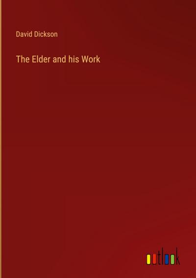 The Elder and his Work