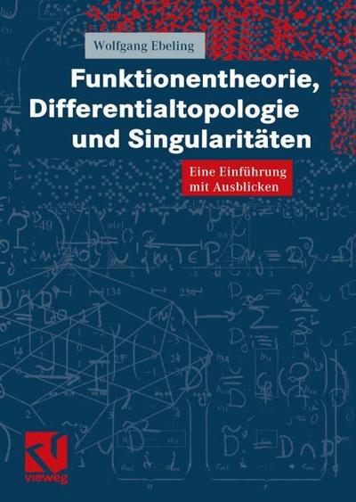Funktionentheorie, Differentialtopologie und Singularitäten