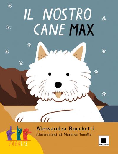 Il nostro cane Max. Ediz. in lingua italiana dei segni