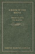 A Book Of The Rhine - From Cleve To Mainz
