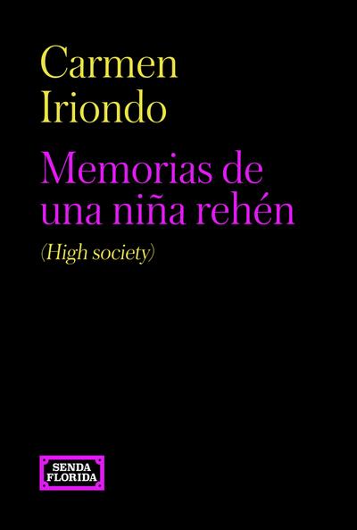 Memorias de una niña rehén (High society)