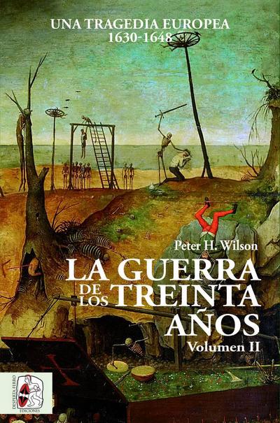 La Guerra de los Treinta Años II : Una tragedia europea (1630-1648)