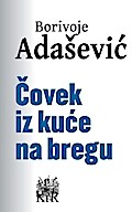 Covek iz kuce na bregu