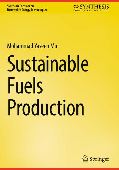 Sustainable Fuels Production