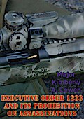 Executive Order 1233 And Its Prohibition On Assassinations