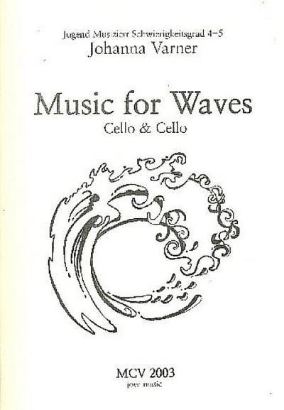 Music for Wavesfür 2 Violoncelli