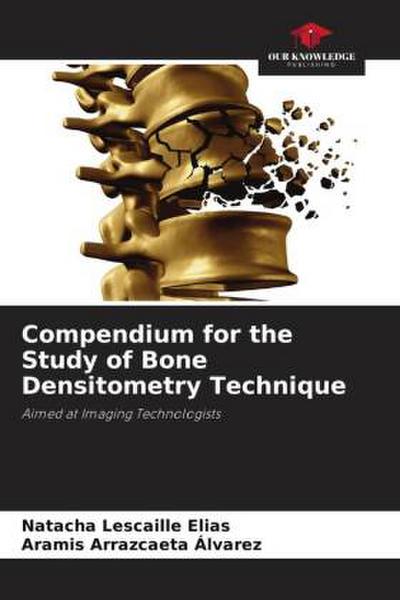 Compendium for the Study of Bone Densitometry Technique