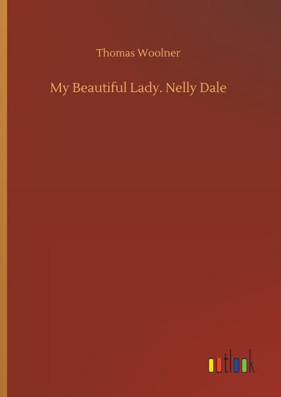 My Beautiful Lady. Nelly Dale