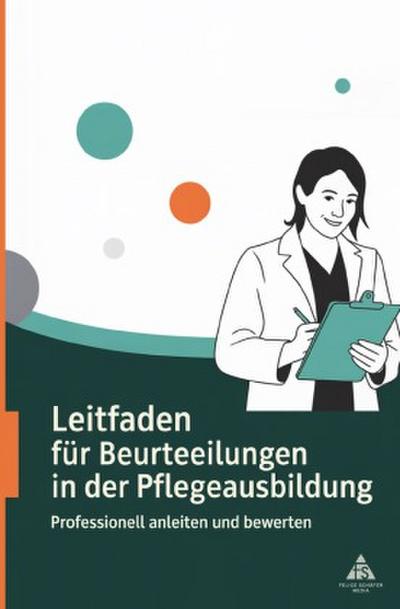 Leitfaden für Beurteilungen in der  Pflegeausbildung