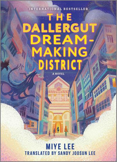 The Dallergut Dream-Making District: A Magical Realism Mystery of Lost Customers and Hidden Secrets, and a Follow-up to The Dallergut Dream Department Store (The Dallergut Dream Department Store, 2)