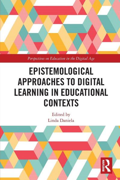 Epistemological Approaches to Digital Learning in Educational Contexts