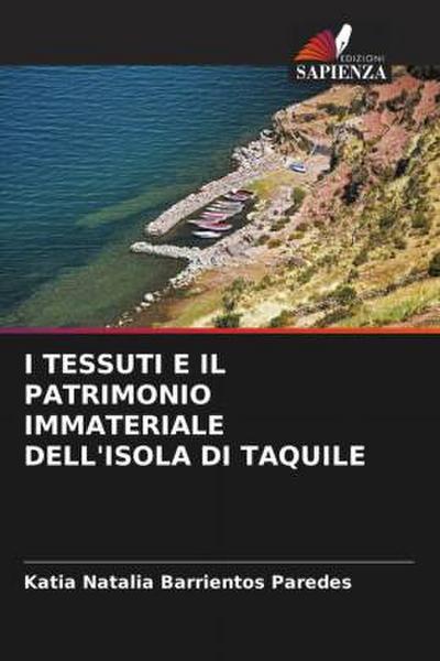I TESSUTI E IL PATRIMONIO IMMATERIALE DELL’ISOLA DI TAQUILE