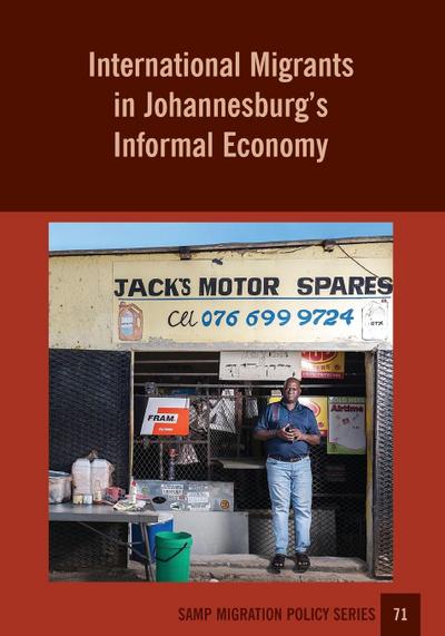 International Migrants in Johannesburg’s Informal Economy
