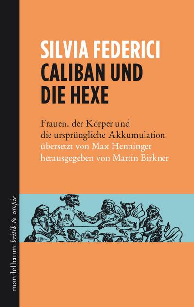 Caliban und die Hexe