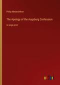 The Apology of the Augsburg Confession