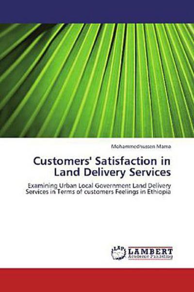 Customers’ Satisfaction in Land Delivery Services
