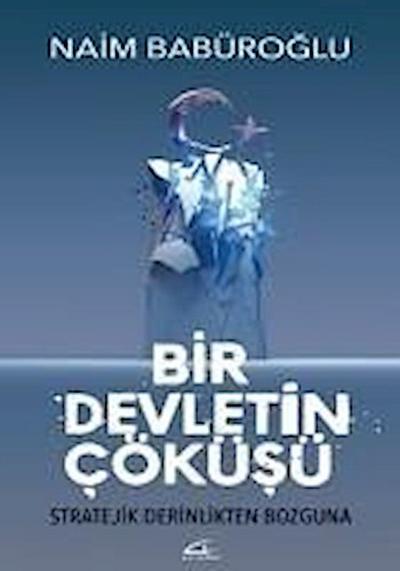 Bir Devletin Cöküsü