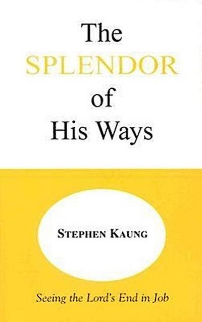 The Splendor of His Ways