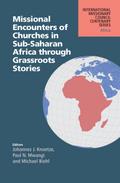 Missional Encounters of Churches in Sub-Saharan Africa through Grassroots Stories