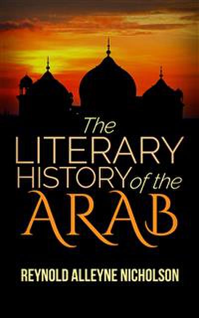The Literary History of the Arab