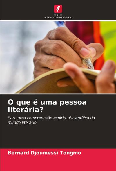 O que é uma pessoa literária?