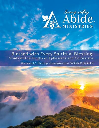 Blessed with Every Spiritual Blessing - Retreat / Companion Workbook