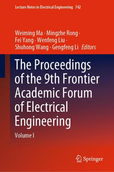 The Proceedings of the 9th Frontier Academic Forum of Electrical Engineering