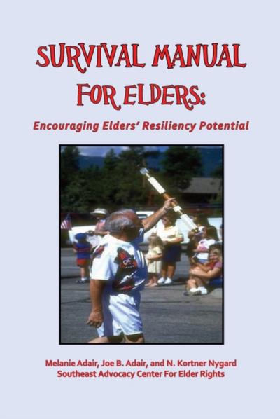 Survival Manual for Elders: Encouraging Elders’ Resiliency Potential