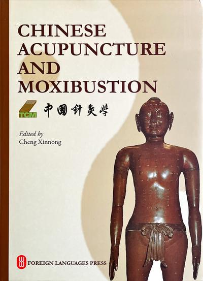 Chinese Acupuncture and Moxibustion (English Edition)