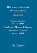 Textes politiques de 1815 à 1817 - Articles du «Mercure de France» - Annales de la session de 1817 à 1818