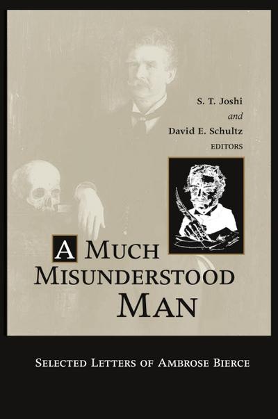 MUCH MISUNDERSTOOD MAN