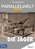 Parallelwelt 520 - Band 3 - Die Jäger
