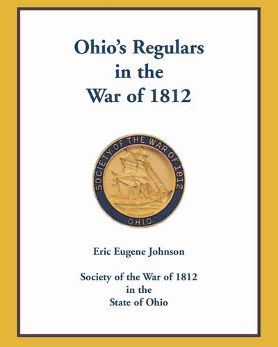 Ohio’s Regulars in the War of 1812